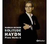 Markus Becker - Solitude: Haydn Piano Works, Vol II