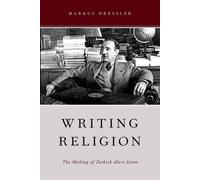 Markus Dressler Writing Religion (Paperback)