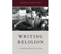 Dressler - Writing Religion The Making of Turkish Alevi Islam - New p - N555z