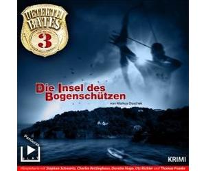 Markus Duschek Stephan Schwartz - Detektei Bates 03. Die Insel des Bogenschützen CD