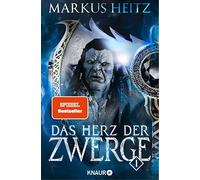 Markus Heitz Das Herz der Zwerge 1: Roman (Various Formats)