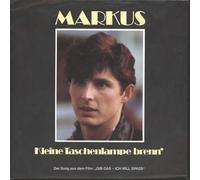 Markus - Kleine Taschenlampe brenn / Ich bin heut böse