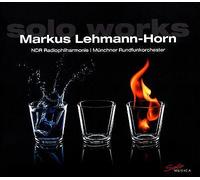 Ndr Rp/Munchner Rfo - Markus Lehmann-Horn: Solo Works