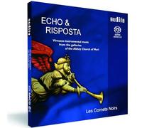Markus Markl; Johannes Strobl; Les Cornets Noirs - Les Cornets Noirs: Echo & Risposta