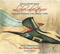 Markus Miesenberger; Ars Antiqua Austria; Gunar Letzbor - Georg Daniel Speer - Musicalisch-Türckischer Eulen-Spiegel