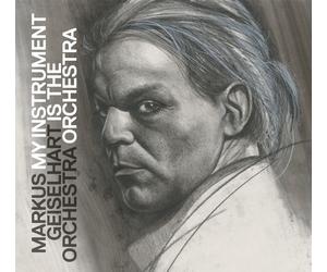 MARKUS ORCHESTRA GEISELHART - MY INSTRUMENT IS THE ORCHESTRA CD NEW
