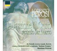 Markus-Passion (la Passione di Christo Secundo San Marco)