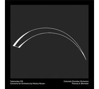 MARKUS REUTER - Todmorden 513-Concerto for Orchestra