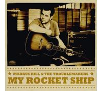 Markus Rill and The Troublemakers - My Rocket Ship