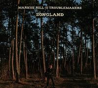 Markus Rill & The Troublemakers - Songland
