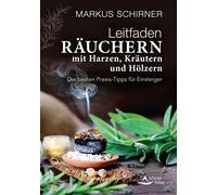 Markus Schirner Leitfaden Räuchern: Die besten Praxis-Tipps für Eins (Paperback)