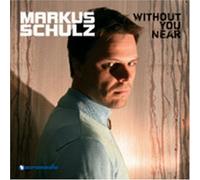 Markus Schulz - Without You Near [Us Import]