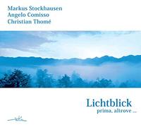 Markus Stockhausen - Lichtblick-Prima, Altrove...