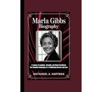 MARLA GIBBS BIOGRAPHY: A Legacy of Laughter, Strength, and Black Excellence The Complete Biography of a Trailblazing Actress and Icon