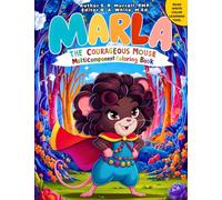 Marla The Courageous Mouse: Multicomponent Rhyming Resource (Multicomponent Rhyming Stories: Read, Write, Color Resource for Early Readers, ESL, Learners with ADHD or Autism)