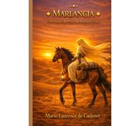 MARLANCIA: Chroniques du Pays du Diamant Vert Tome I - Le Retour au Pays du Diamant Vert✧