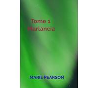 Marlancia: Tome 1 - Le Retour au Pays du Diamant Vert