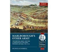 Marlborough’s Other Army : The British Army and the Campaigns of the First Peninsular War, 1702-1712