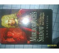 Marlborough's Shadow: the Life of the 1st Earl Cadogan