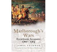 Marlborough's War: Eyewitness Accounts, 1702-1713
