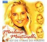 Marlena Martinelli - Hör auf die Stimme des Herzens