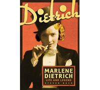 Marlene Dietrich: Life and Legend