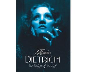 Marlene Dietrich - Twilight of an Angel