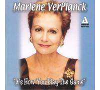 Marlene Ver Planck - It's How You Play the Game