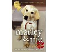 (Marley and Me: Life and Love with the World's Worst Dog) By John Grogan (Author) Paperback on (Jul , 2007)