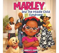 Marley and the Middle Child Syndrome