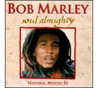 Marley, Bob - Soul Almighty-Natural Mystic