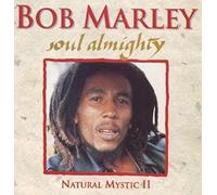 Marley, Bob - Soul Almighty: Natural Mystic II