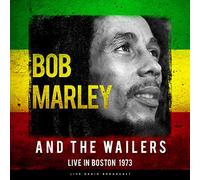 Marley Bob & the Wailers - Live In Boston 1973 [VINYL]