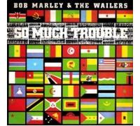 MARLEY, Bob & WAILERS - So much trouble in the world / WIP 6510