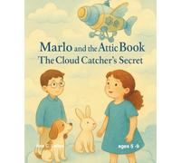 Marlo and The Attic Book: The Cloud Catcher's Secret