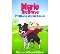 Marlo The Brave: 3-in-1 Bilingual Children’s book - Paperback + Audible + Ebook with ASL Sign Language and French translation integrated