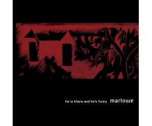 Marlowe - He Is There and He's Funny