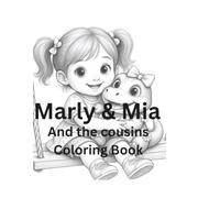 Marly & Mia and the cousins: Coloring Book