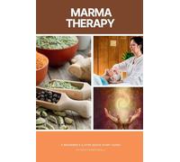 Marma Therapy: A Beginner's 5-Step Quick Start Guide