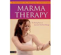 Marma Therapy: The Healing Power of Ayurvedic Vital Point Massage