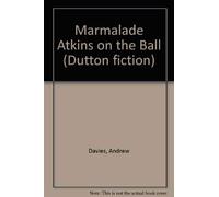 Marmalade Atkins On the Ball (Dutton fiction)