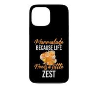 Marmalade Because Life Needs a Little Zest Marmalade Case for iPhone 13 Pro Max
