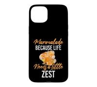 Marmalade Because Life Needs a Little Zest Marmalade Case for iPhone 15 Plus