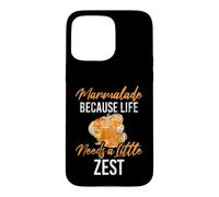 Marmalade Because Life Needs a Little Zest Marmalade Case for iPhone 15 Pro Max