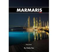 Marmaris: A Perfect Coffee Table Picture Book - Travel and Tourism lovers.