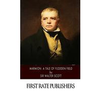 Marmion: A Tale of Flodden Field