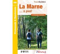 Marne à pied - 41 Promenades & Randonnées (D051): réf D051 (Promenade & Randonnée)