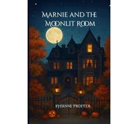 Marnie and the Moonlit Room (Marnie at Mulberry Manor)