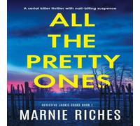Marnie Riches All the Pretty Ones: A serial killer thriller with nail-biting Marnie Riches Multicolor