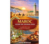 Maroc Guide de voyage 2026